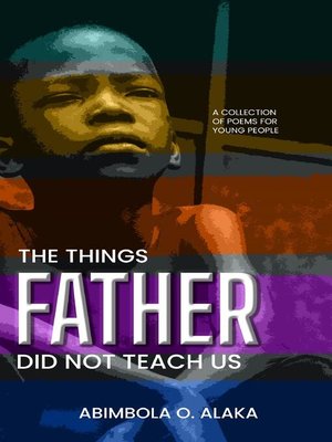 cover image of The Things Father Did Not Teach Us